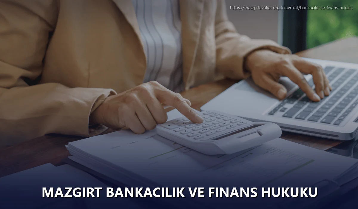 Mazgirt Bankacılık ve Finans Hukuku