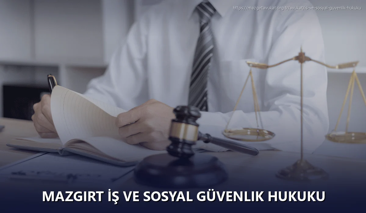 Mazgirt İş ve Sosyal Güvenlik Hukuku