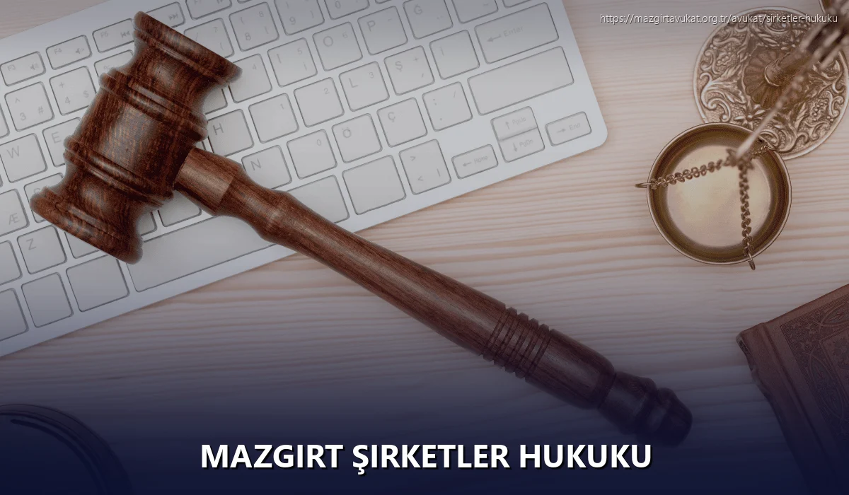 Mazgirt Şirketler Hukuku