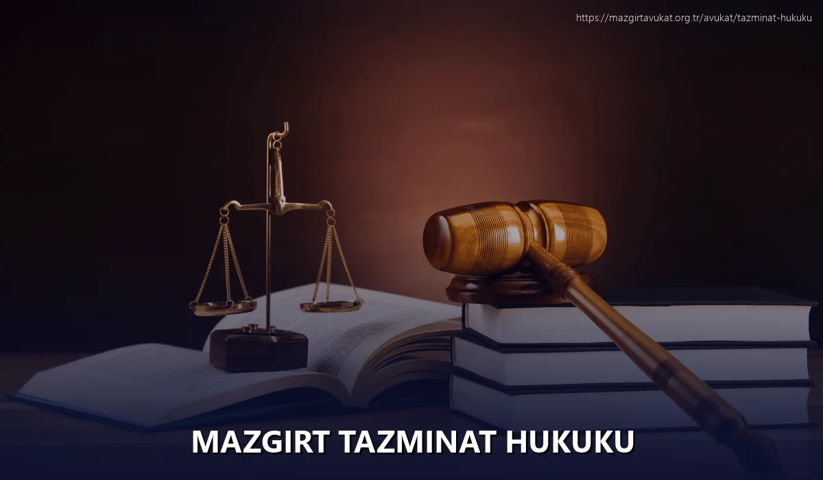Mazgirt Tazminat Hukuku